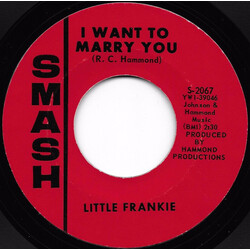 Little Frankie (2) I Want To Marry You / That's When I'll Take You Home USED VINYL 7INCH 45 RPM SINGLE STYRENE