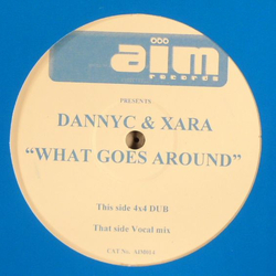 Danny C / Xara What Goes Around USED VINYL 12INCH