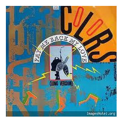Colors (3) Pay Me Back My Love USED VINYL 7INCH 45 RPM