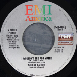 Sheena Easton I Wouldn't Beg For Water USED VINYL 7INCH 45 RPM PROMO STYRENE STEREO