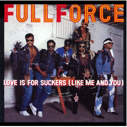 Full Force Love Is For Suckers (Like Me And You) USED VINYL 12INCH 45 RPM