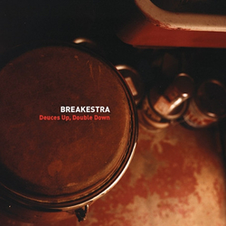 Breakestra Deuces Up, Double Down Vinyl 12" USED