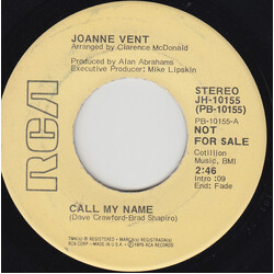 Joanne Vent Call My Name USED VINYL 7INCH 45 RPM PROMO STEREO MONO