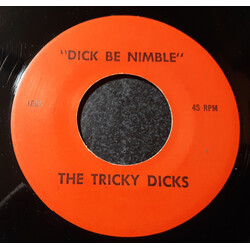 The Tricky Dicks Dick Be Nimble USED VINYL 7INCH 45 RPM SINGLE SIDED