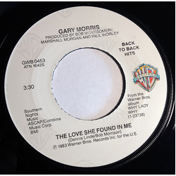 Gary Morris The Love She Found In Me Vinyl 7" USED