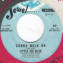 Little Joe Blue Gonna Walk On / Right There Where You Left It USED VINYL 7INCH 45 RPM PROMO