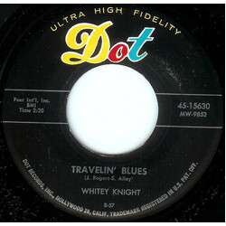 Whitey Knight Travelin' Blues / Take Me In Your Arms USED VINYL 7INCH 45 RPM SINGLE