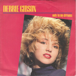 Debbie Gibson Only In My Dreams USED VINYL 7INCH 45 RPM SINGLE STEREO