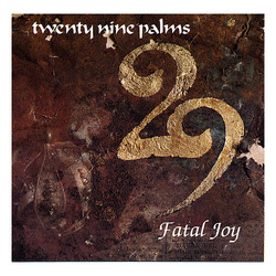 29 Palms (2) Fatal Joy Vinyl LP USED