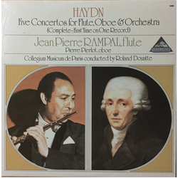 Joseph Haydn / Jean-Pierre Rampal / Pierre Pierlot / Collegium Musicum De Paris / Roland Douatte Five Concertos For Flute, Oboe & Orchestra (Complete-