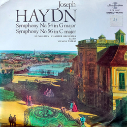 Joseph Haydn / Hungarian Chamber Orchestra / Vilmos Tátrai Symphony No. 54 In G Major / Symphony No. 56 In C Major Vinyl LP USED