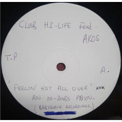 Club Hi-Life / Akos (4) Feelin Hot All Over USED VINYL 12INCH 33 S RPM TEST PRESSING WHITE LABEL