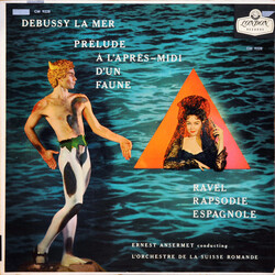 Claude Debussy / Maurice Ravel / Ernest Ansermet / L'Orchestre De La Suisse Romande La Mer / Prelude A L'Apres-Midi D'un Faune / Rapsodie Espagnole Vi