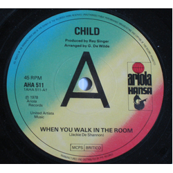 Child (2) When You Walk In The Room Vinyl 7" USED
