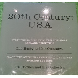 Lad Busby And His Orchestra / Leonard Bernstein / Hill Bowen And His Orchestra / Richard Rodgers 20th Century: USA Vinyl LP USED