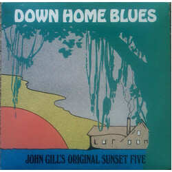 John Gill's Original Sunset Five / Sarah Jane Norris Down Home Blues Vol. 2 Vinyl LP USED