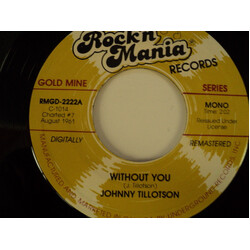 Johnny Tillotson Without You USED VINYL 7INCH 45 RPM SINGLE REISSUE REMASTERED MONO