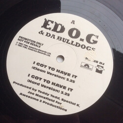 Ed O.G & Da Bulldogs I Got To Have It USED VINYL 12INCH 33 S RPM PROMO