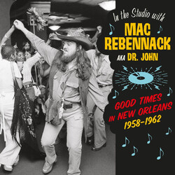 Various Good Times In New Orleans 1958-1962 - In The Studio With Mac Rebennack AKA Dr. John Vinyl LP USED