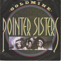 Pointer Sisters Goldmine USED VINYL 7INCH 45 RPM SINGLE STEREO
