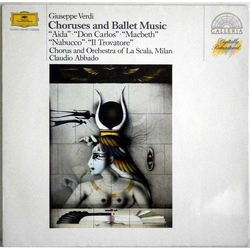 Giuseppe Verdi / Coro Del Teatro Alla Scala / Orchestra Del Teatro Alla Scala / Claudio Abbado Choruses And Ballet Music Vinyl LP USED