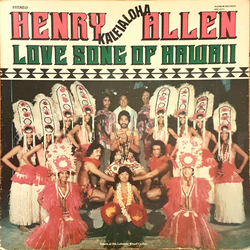 Henry Kaleialoha Allen Love Song Of Hawaii Vinyl LP USED