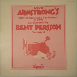 Bent Persson Louis Armstrong's 50 Hot Choruses For Cornet As Recreated By Bent Persson, Volume 3 Vinyl LP USED