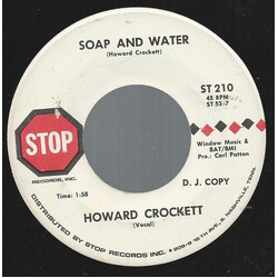 Howard Crockett Soap And Water USED VINYL 7INCH 45 RPM PROMO