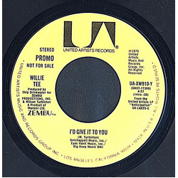 Willie Tee I'd Give It To You USED VINYL 7INCH 45 RPM SINGLE PROMO STEREO
