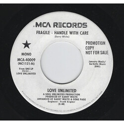 Love Unlimited Fragile-Handle With Care USED VINYL 7INCH 45 RPM SINGLE PROMO STEREO MONO