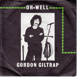 Gordon Giltrap Oh Well Vinyl 7" USED