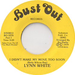 Lynn White I Didn't Make My Move Too Soon Vinyl 7" USED
