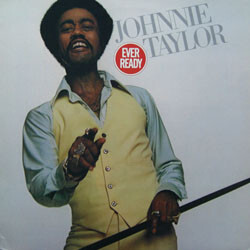 Johnnie Taylor Ever Ready Vinyl LP USED