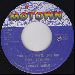 Barbara McNair You Could Never Love Him (Like I Love Him) USED VINYL 7INCH SINGLE 45 RPM
