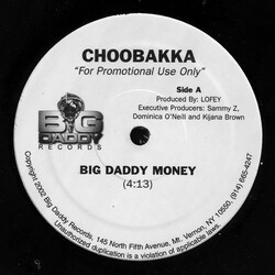 Choobakka Big Daddy Money USED VINYL 12INCH 33 S RPM PROMO