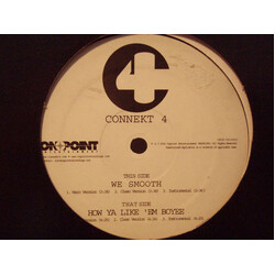 Connekt 4 We Smooth / How Ya Like 'Em Boyee VINYL 12" USED