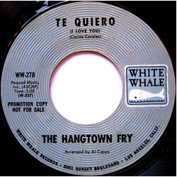 The Hangtown Fry Te Quiero (I Love You) / The Quiet Side Of Love USED VINYL 7INCH 45 RPM SINGLE PROMO STYRENE
