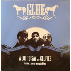 Glue (3) A Lot To Say / Glupies USED VINYL 12INCH