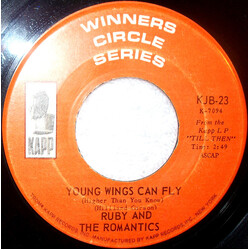 Ruby And The Romantics Young Wings Can Fly (Higher Than You Know) / Our Day Will Come USED VINYL 7INCH 45 RPM SINGLE