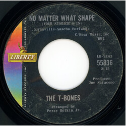 The T-Bones No Matter What Shape (Your Stomach's In) USED VINYL 7INCH 45 RPM SINGLE