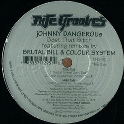 Johnny Dangerous Beat That Bitch (Featuring Remixes By Brutal Bill & Colour System) USED VINYL 12INCH 33 S RPM