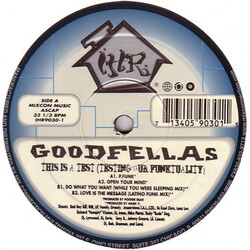 Goodfellas (2) This Is A Test (Testing Our Funktuality) USED VINYL 12INCH