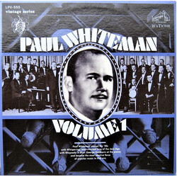 Paul Whiteman Paul Whiteman, Volume 1 Vinyl LP USED