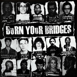 Burn Your Bridges Burn Your Bridges Vinyl LP USED