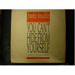 Frankie Knuckles You Can't Hide From Yourself (Chip E.'s House Remix) USED VINYL 12INCH 45 RPM