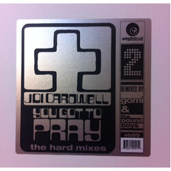 Joi Cardwell You Got To Pray (The Hard Mixes) USED VINYL 12INCH 33 S RPM