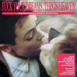 Various Fuck Your Dreams, This Is Heaven Vinyl LP USED