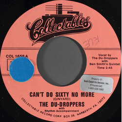 The Du Droppers Can't Do Sixty No More USED VINYL 7INCH 45 RPM REISSUE