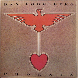 Dan Fogelberg Phoenix Vinyl LP USED