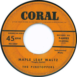 The Pinetoppers Maple Leaf Waltz / Jolly Little Boxer USED VINYL 7INCH 45 RPM SINGLE